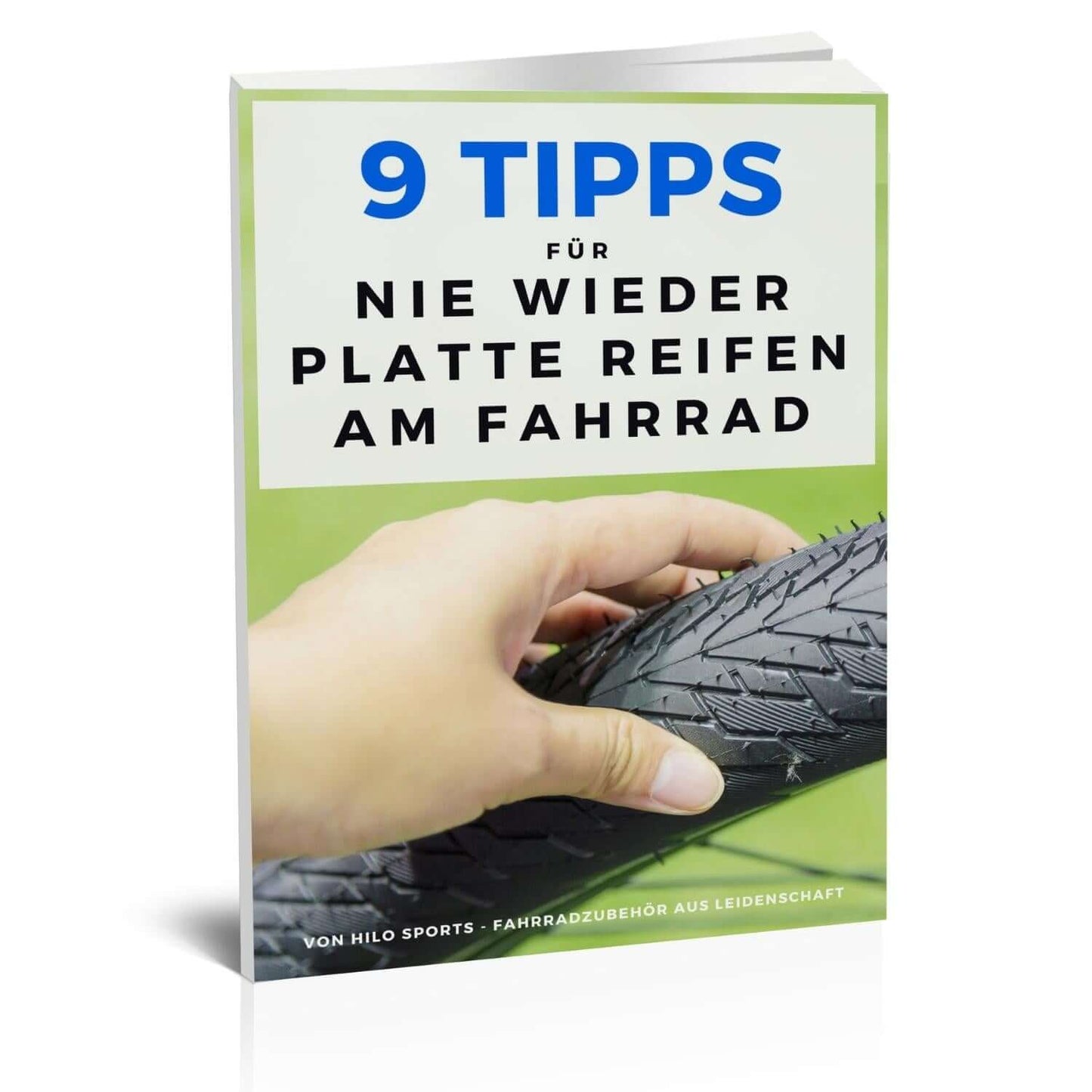 E-Book: 9 Tipps "Nie wieder Platte Reifen"